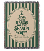 “Jesus is the reason for the season” Personalized Christian Woven Blanket