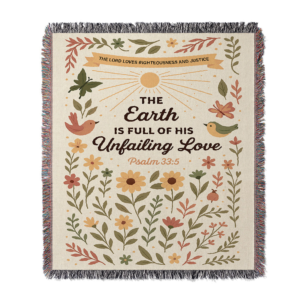 “The Earth is full of His unfailing love” Woven Blanket