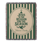 “Jesus is the reason for the season” Personalized Christian Woven Blanket